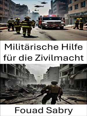 cover image of Militärische Hilfe für die Zivilmacht